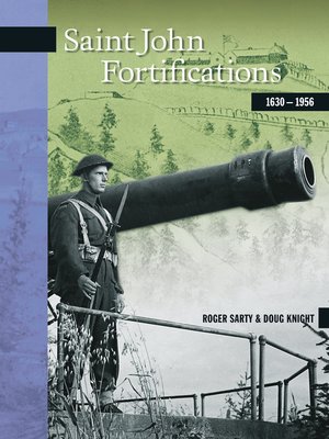 cover image of Saint John Fortifications, 1630-1956